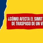 ¿Cómo afecta el SIMIT al Trámite de Traspaso De un Vehículo?