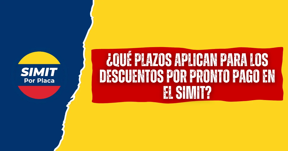 ¿Qué plazos aplican para los Descuentos Por Pronto Pago en el SIMIT?
