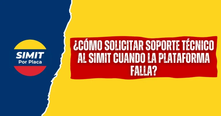 ¿Cómo Solicitar Soporte Técnico al SIMIT Cuando la Plataforma falla?