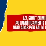 ¿El SIMIT Elimina Automáticamente Multas Anuladas Por Fallo Judicial? ¿El SIMIT Elimina Automáticamente Multas Anuladas Por Fallo Judicial?